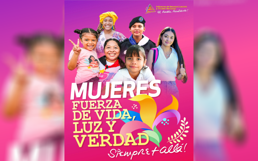 “Ser y Hacer”: saludo a las mujeres protagonistas de la Nicaragua Bendita y Soberana